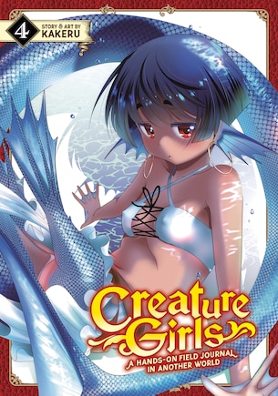 Creature Girls: A Hands-on Field Journal In Another World Vol. 4