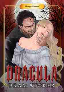 Manga Classics Dracula by Bram Stoker