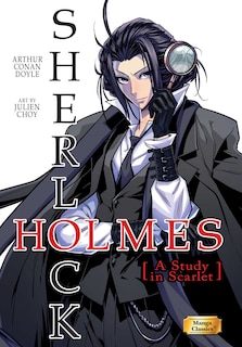 Front cover_Manga Classics: Sherlock Holmes Vol. 1 A Study in Scarlet (Paperback)