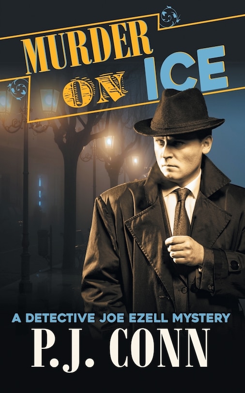 Front cover_Murder On Ice (A Detective Joe Ezell Mystery, Book 3)