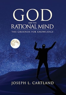 Front cover_God and the Rational Mind