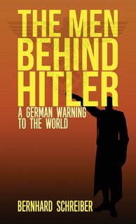 Front cover_The Men Behind Hitler