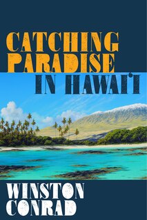 Front cover_Catching Paradise in Hawai’i