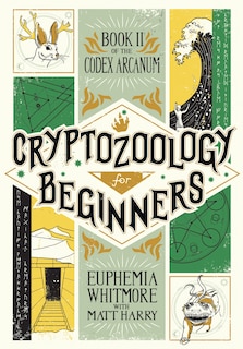 Front cover_Cryptozoology For Beginners