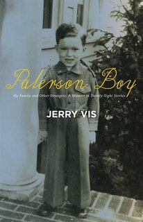 Paterson Boy: My Family And Other Strangers: A Memoir In Twenty-eight Stories