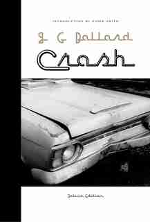 Crash: Deluxe Edition by J. G. Ballard