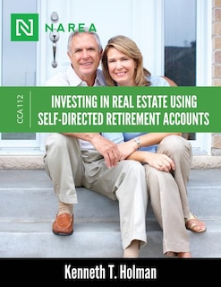 Couverture_Investing In Real Estate Using Self-Directed Retirement Accounts