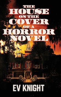 Front cover_The House on the Cover of a Horror Novel