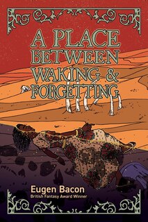 Front cover_A Place Between Waking and Forgetting