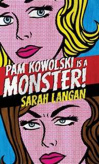 Front cover_Pam Kowolski is a Monster
