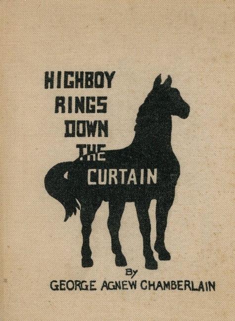 Couverture_Highboy Rings Down the Curtain