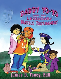 Couverture_Daddy Yo-Yo and the Legendary Marble Tournament