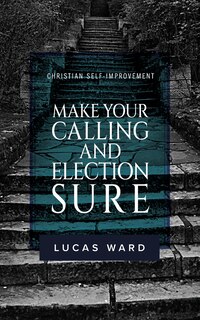 Front cover_Make Your Calling and Election Sure