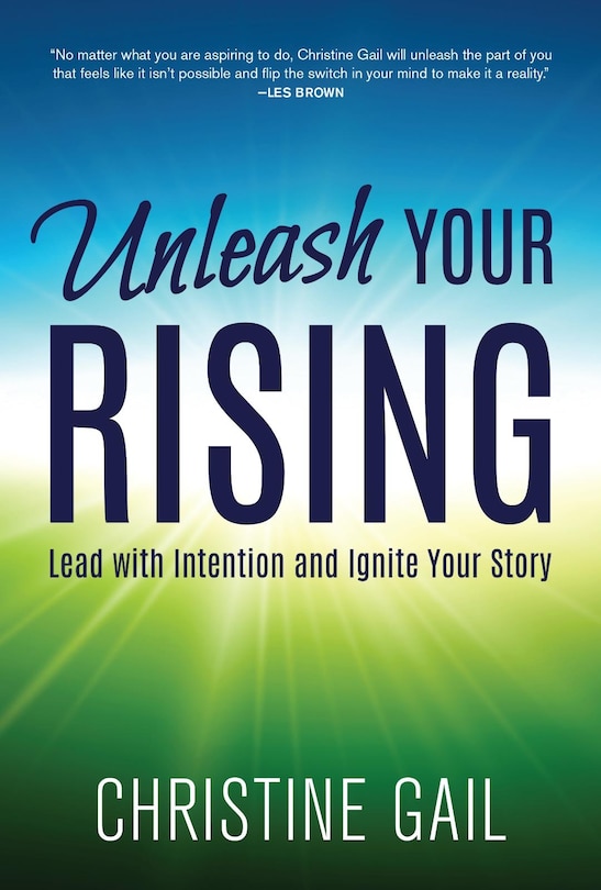 Unleash Your Rising: Lead with Intention and Ignite Your Story