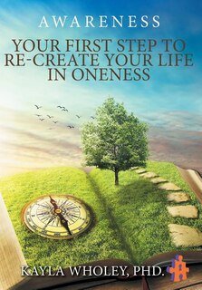 Couverture_Your First Step to Re-Create Your Life in Oneness