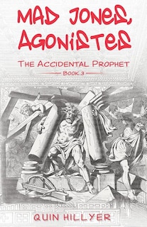 Couverture_Mad Jones, Agonistes (The Accidental Prophet Book 3)