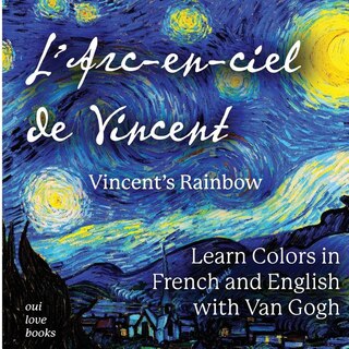 Couverture_L'Arc-En-Ciel de Vincent / Vincent's Rainbow