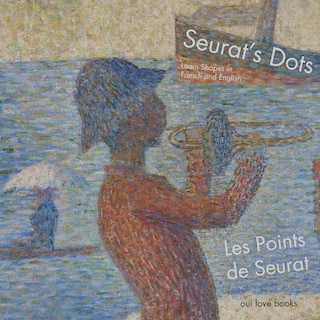 Couverture_Les Points de Seurat / Seurat's Dots