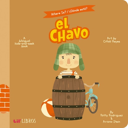 Where is? / D�nde est�? El Chavo: A Bilingual Hide-and-Seek Book