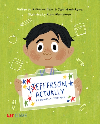 Yefferson, Actually / En realidad, es Yefferson: A bilingual book on standing out