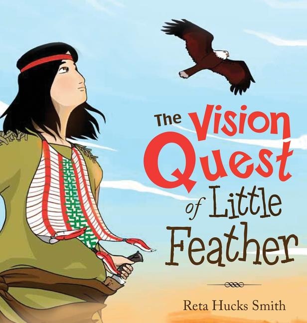 Couverture_The Vision Quest of Little Feather