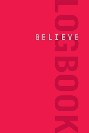 Believe Logbook (red Edition)