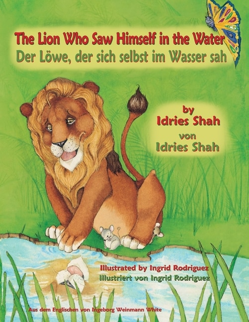 Front cover_The Lion Who Saw Himself in the Water -- Der Löwe, der sich selbst im Wasser sah