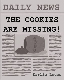 Front cover_The Cookies Are Missing!