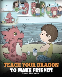 Front cover_Teach Your Dragon to Make Friends