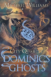 Front cover_Dominic's Ghosts