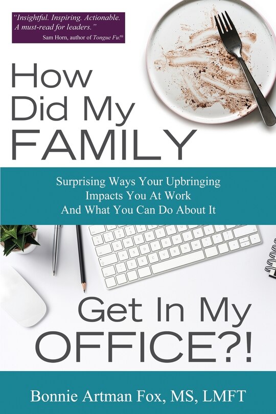 Front cover_How Did My Family Get In My Office?!