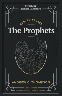 Front cover_How to Preach the Prophets