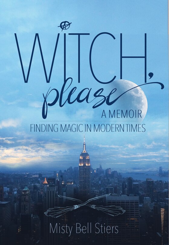 Front cover_Witch, Please: A Memoir