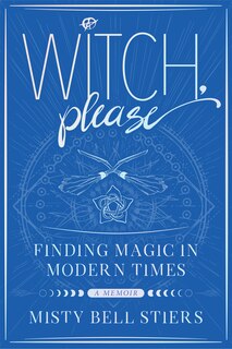 Couverture_Witch, Please: A Memoir