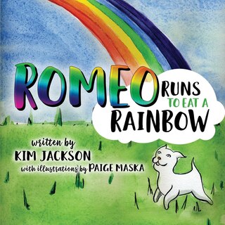 Front cover_Romeo Runs to Eat a Rainbow