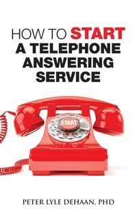 Front cover_How to Start a Telephone Answering Service