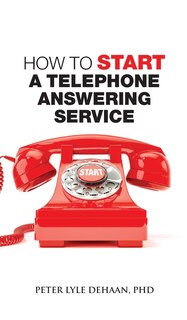 Front cover_How To Start A Telephone Answering Service