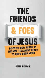 Couverture_The Friends And Foes Of Jesus