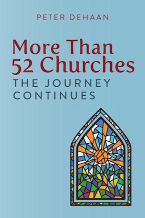 More Than 52 Churches: The Journey Continues