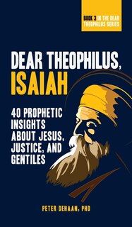 Front cover_Dear Theophilus, Isaiah