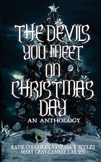 Front cover_The Devils You Meet On Christmas Day