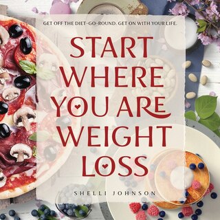 Front cover_Start Where You Are Weight Loss