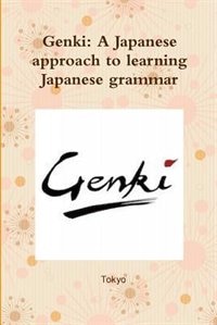 Genki: A Japanese approach to learning Japanese
