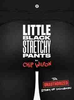 Little Black Stretchy Pants by Chip Wilson