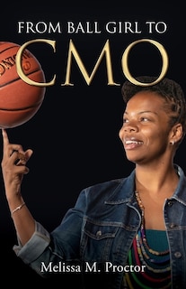 Front cover_From Ball Girl To Cmo