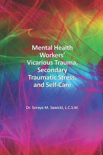 Front cover_Mental Health Workers' Vicarious Trauma, Secondary Traumatic Stress, and Self-Care