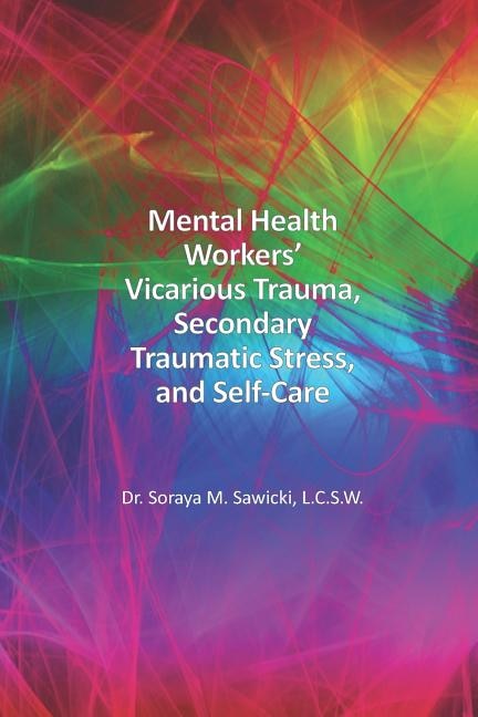 Front cover_Mental Health Workers' Vicarious Trauma, Secondary Traumatic Stress, and Self-Care