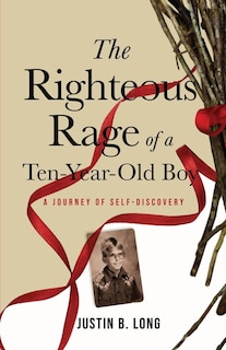 Couverture_The Righteous Rage of a Ten-Year-Old Boy