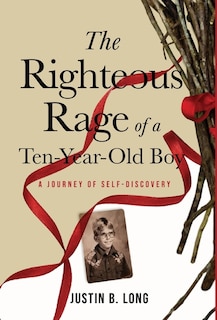 Couverture_The Righteous Rage of a Ten-Year-Old Boy