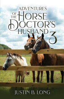 Front cover_Adventures of the Horse Doctor's Husband 3